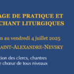 Stage de pratique et de chant liturgiques à la cathédrale Saint-Alexandre-Nevsky (juillet 2025)